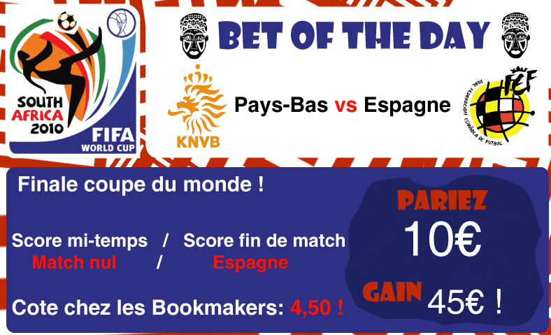 Bet of the day ! Finale Coupe du monde !